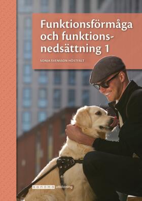 Sonja Svensson Höstfält : Funktionsförmåga och funktionsnedsättning 1