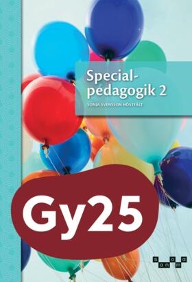 Sonja Svensson Höstfält : Specialpedagogik 2, upplaga 2