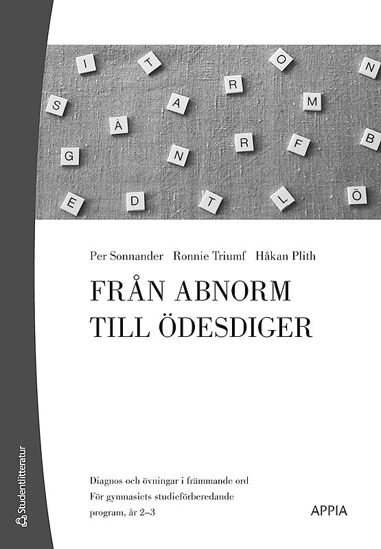 Sonnander, Per ; Triumf, Ronnie ; Plith, Håkan : Från abnorm till ödesdiger