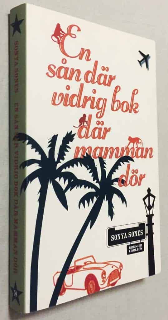 Sonya Sones : En sån där vidrig bok där mamman dör