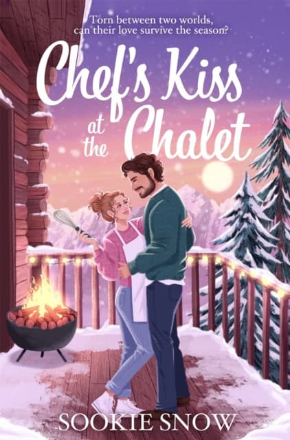 Sookie Snow : Chef's Kiss at the Chalet