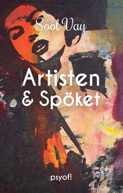 Sool Vay : Artisten & spöket