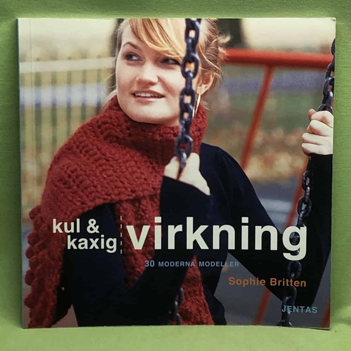 Sophie Britten : Kul och kaxig virkning