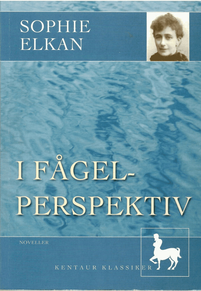 Sophie Elkan : I fågelperspektiv