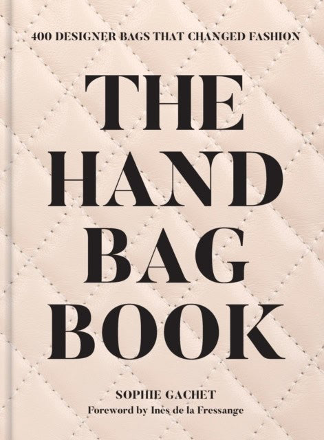 Sophie Gachet : The Handbag Book