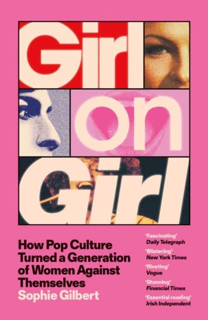 Sophie Gilbert : Girl on Girl