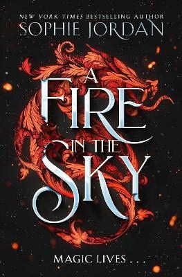 Sophie Jordan : A Fire in the Sky