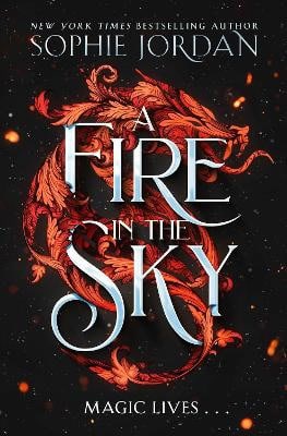 Sophie Jordan : A Fire in the Sky