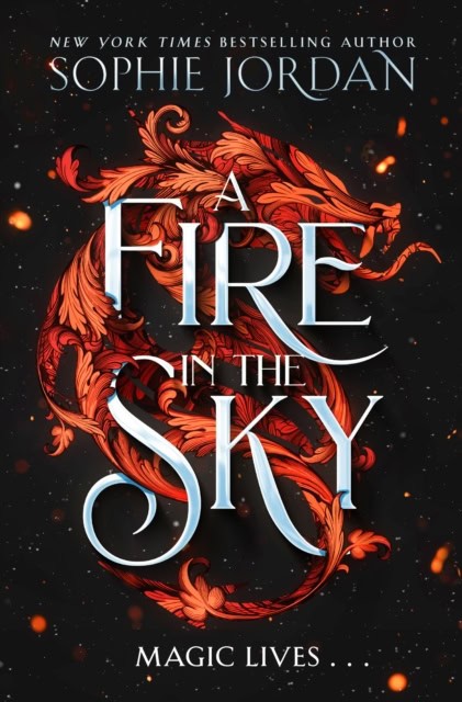 Sophie Jordan : A Fire in the Sky