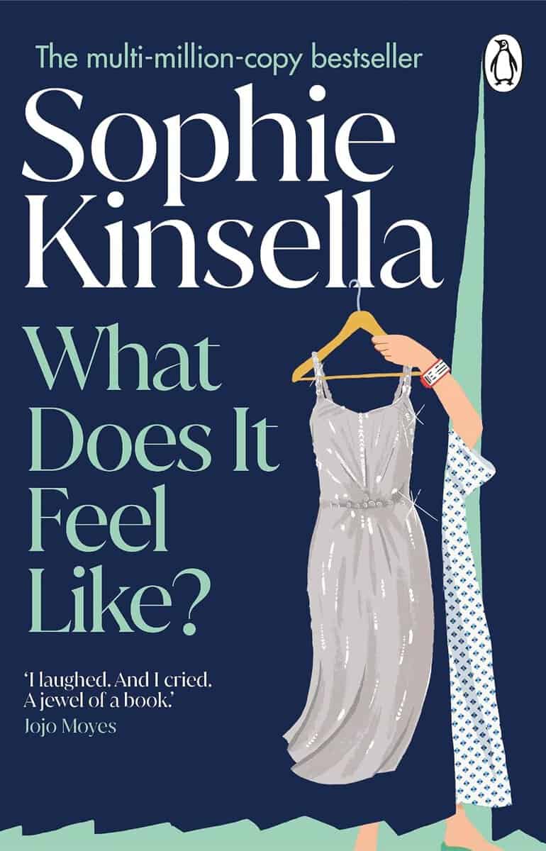 Sophie Kinsella : What Does it Feel Like?