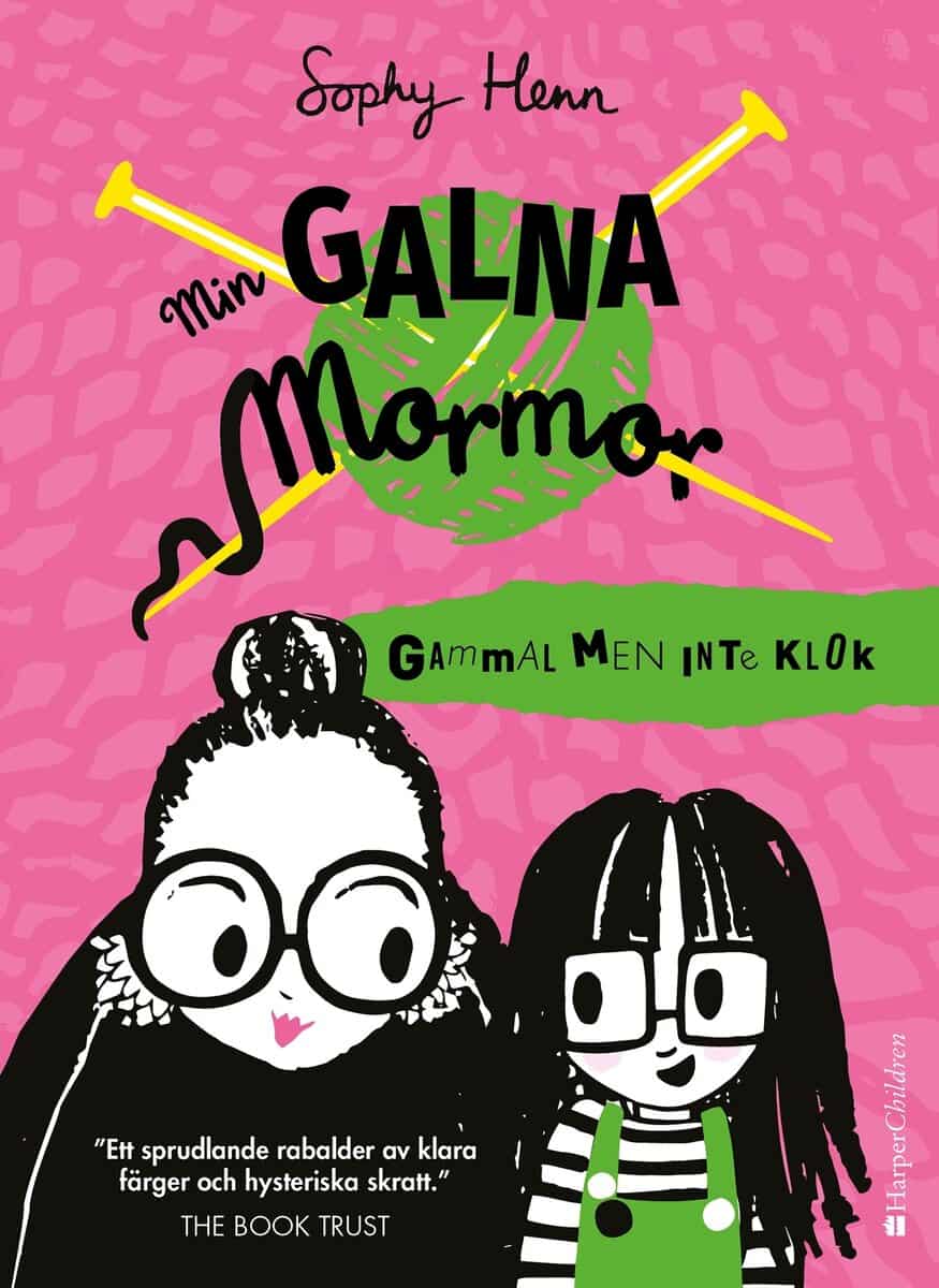 Sophy Henn : Gammal men inte klok