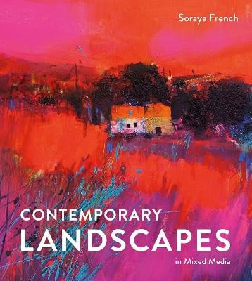 Soraya French : Contemporary Landscapes in Mixed Media