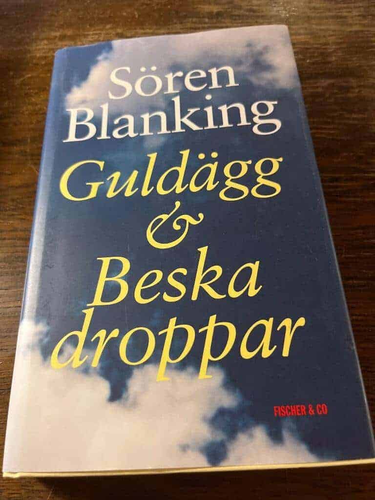 Sören Blanking : Guldägg & beska droppar