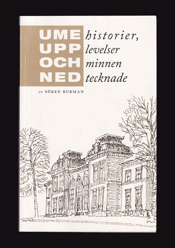 Sören Burman : Umehistorier, upplevelser och minnen nedtecknade