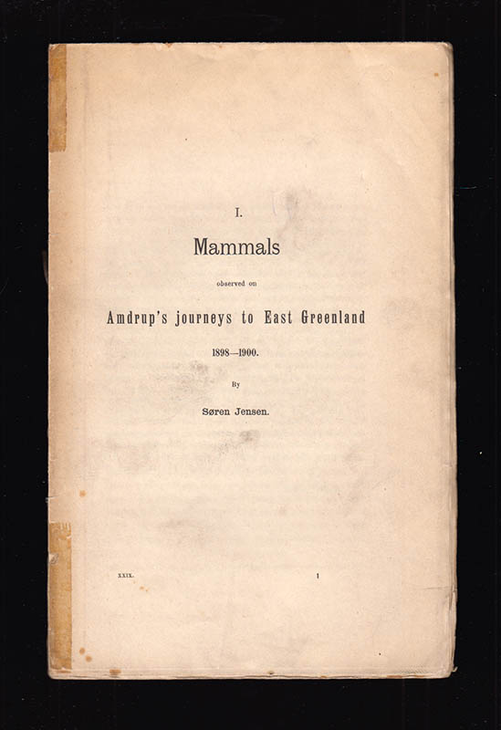 Søren Jensen : Mammals observed on Amdrup's journeys to East Greenland 1898-1900