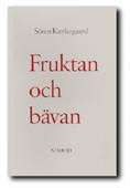 Sören Kierkegaard : Fruktan och bävan : dialektisk lyrik