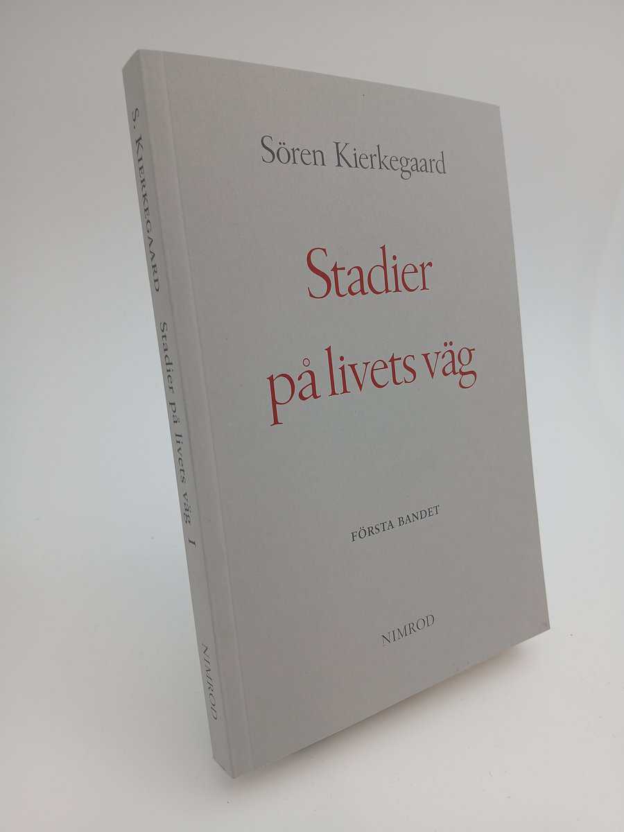 Sören Kierkegaard : Stadier på livets väg