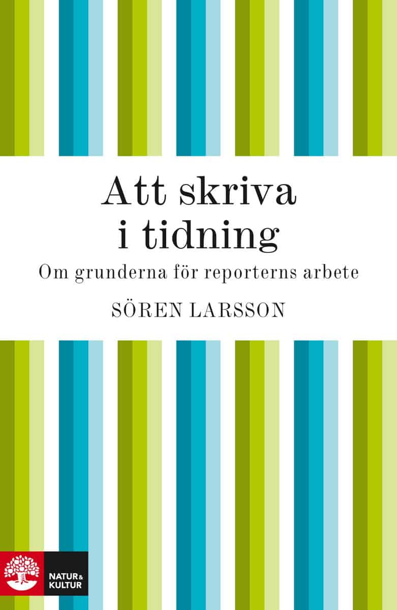 Sören Larsson : Att skriva i tidning