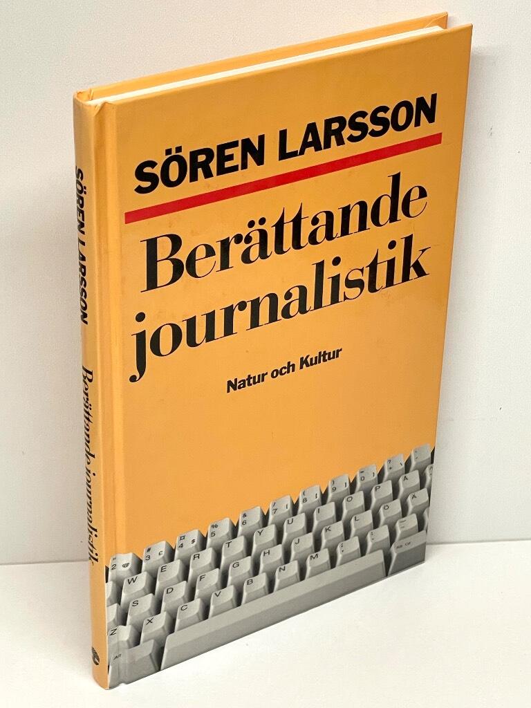 Sören Larsson : Berättande journalistik