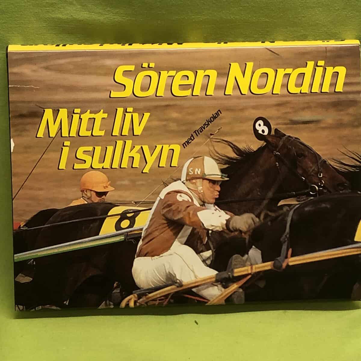Sören Nordin : Mitt liv i sulkyn