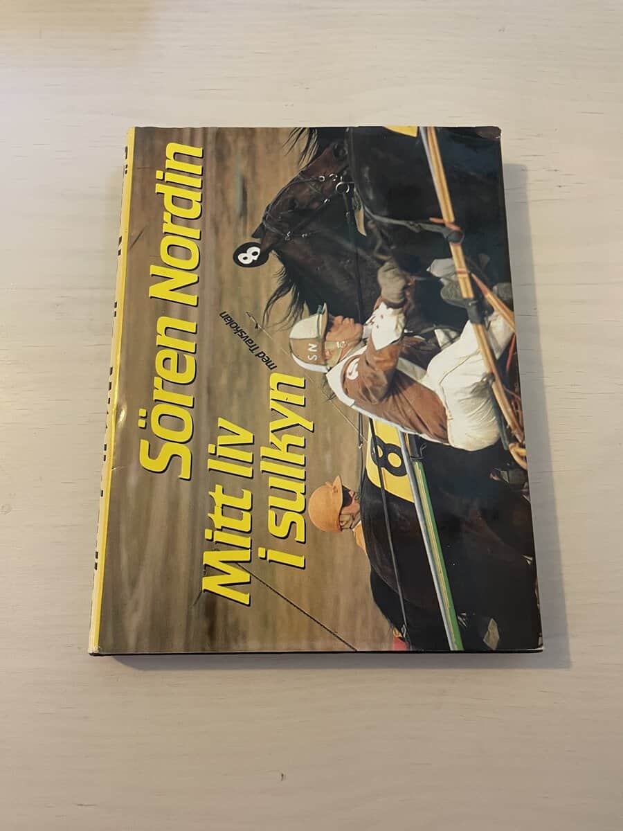 Sören Nordin : Mitt liv i sulkyn med Travskolan