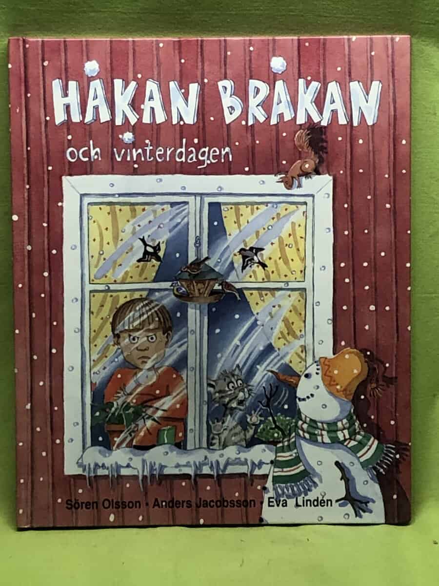 Sören Olsson ; Anders Jacobsson ; Eva Linden : Håkan Bråkan och vinterdagen