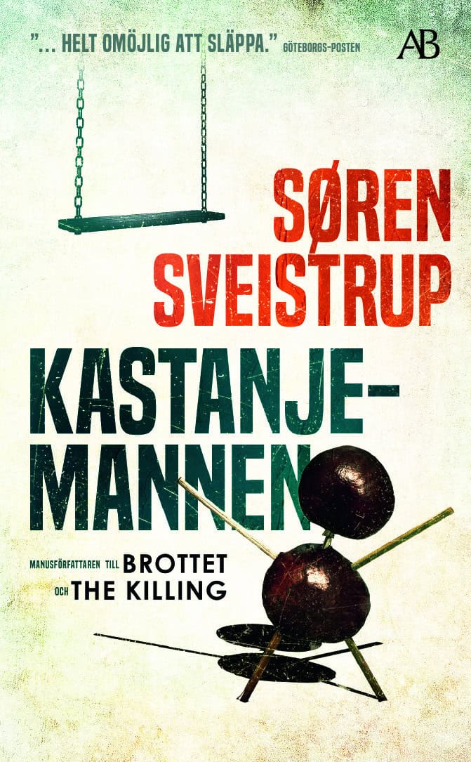 Søren Sveistrup : Kastanjemannen