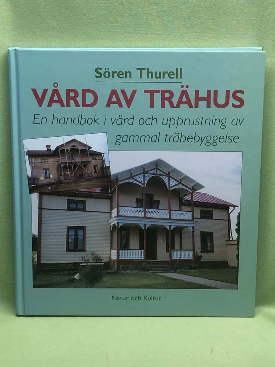 Sören Thurell : Vård av trähus
