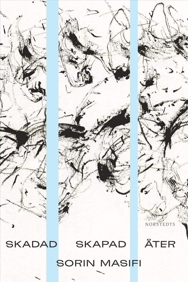 Sorin Masifi : Skadad Skapad Åter