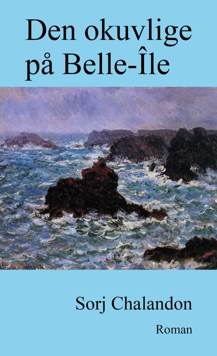 Sorj Chalandon : Den okuvlige på Belle-Île