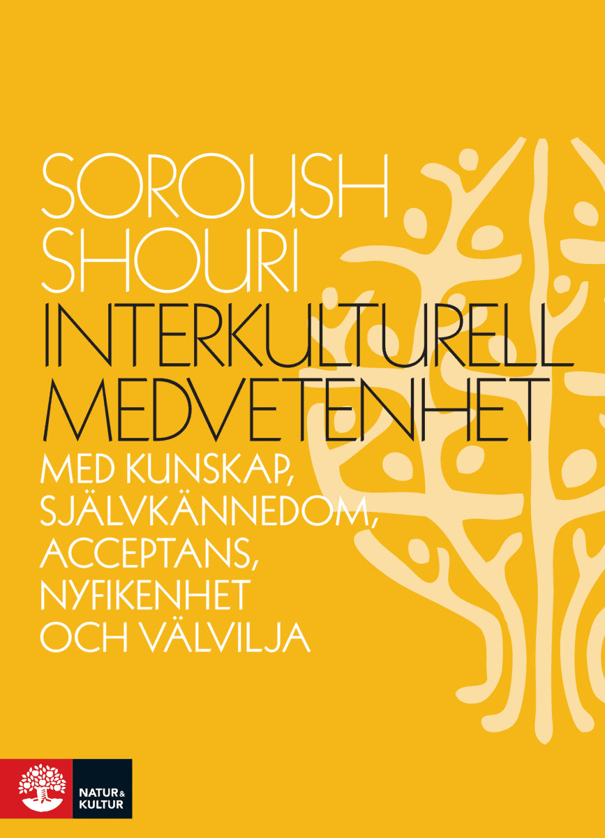 Soroush Shouri : Interkulturell medvetenhet : Med kunskap, självkännedom, acceptans, nyfiken