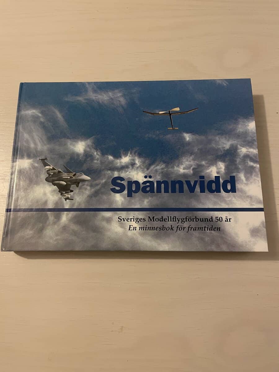 Spännvidd - Sveriges Modellflygarförbund 50 år - En minnesbok för framtiden