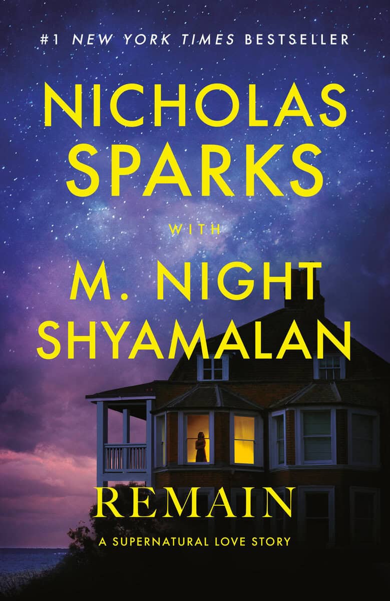Sparks, Nicholas ; Shyamalan, M. Night : Remain