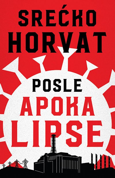 Srećko Horvat : Posle apokalipse