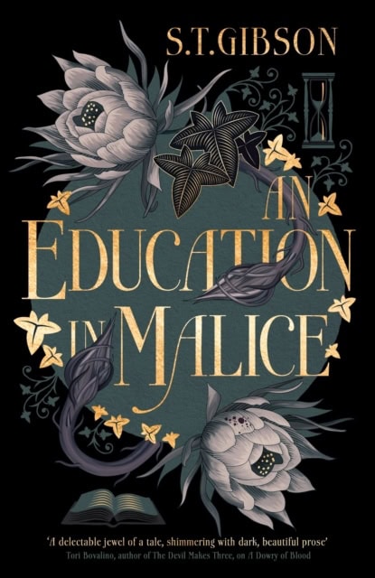 S.T. Gibson : An Education in Malice