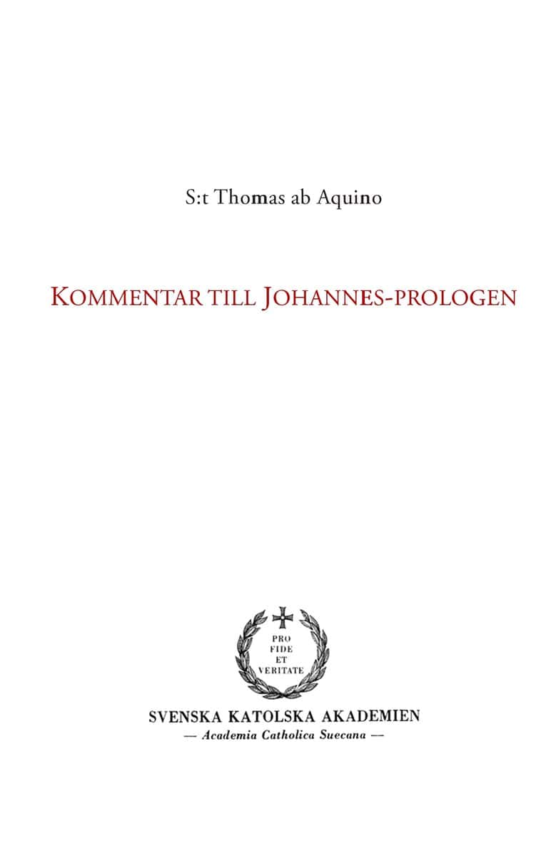 S:t Thomas ab Aquino : Kommentar till Johannes-prologen