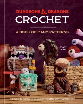 Stacy King : Dungeons & Dragons Crochet
