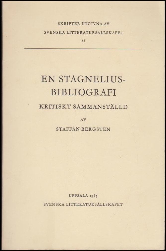 Staffan Bergsten : En Stagneliusbibliografi kritiskt sammanställd
