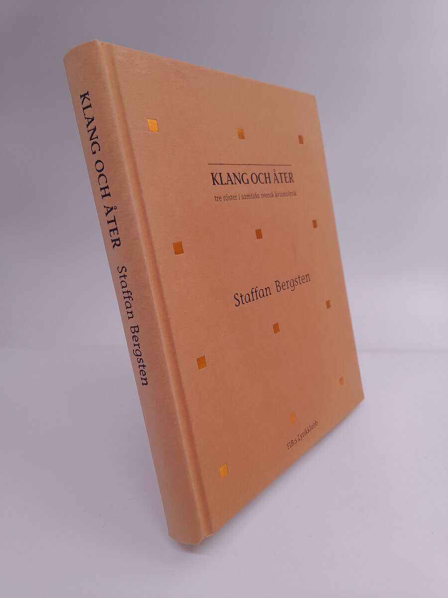 Staffan Bergsten : Klang och åter