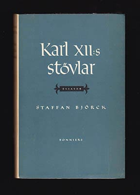 Staffan Björck : Karl XII:s stövlar