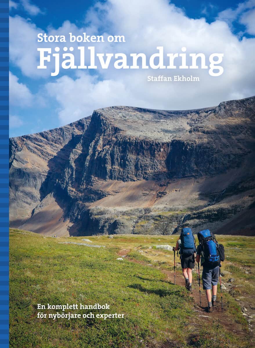 Staffan Ekholm : Stora boken om fjällvandring