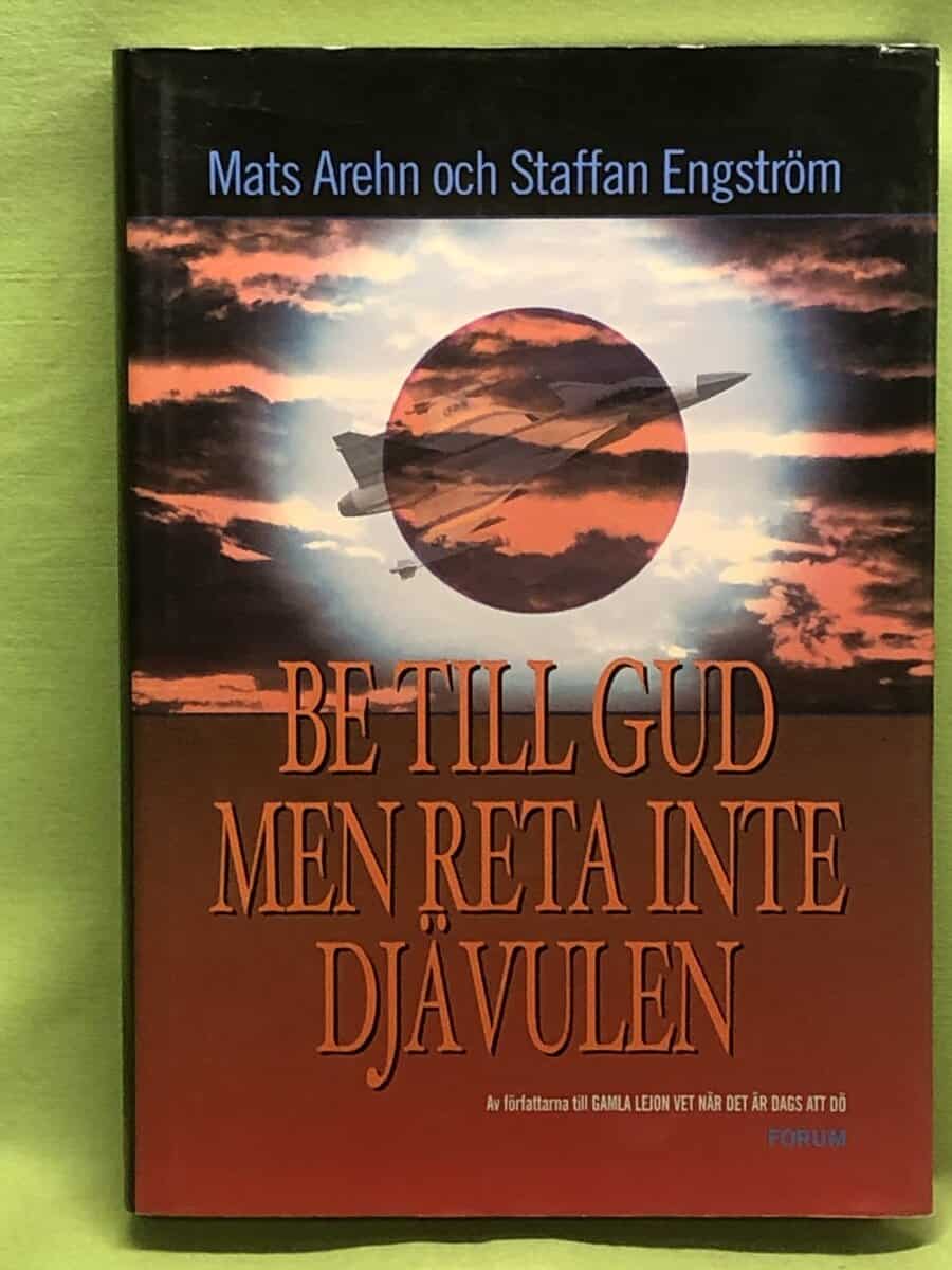 Staffan Engström Mats Arehn : Be till Gud men reta inte djävulen