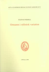 Staffan Fridell : Ortnamn i stilistisk variation