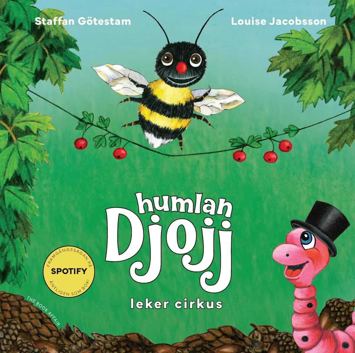 Staffan Götestam : Humlan Djojj leker cirkus