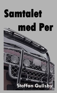 Staffan Gullsby : Samtalet med Per