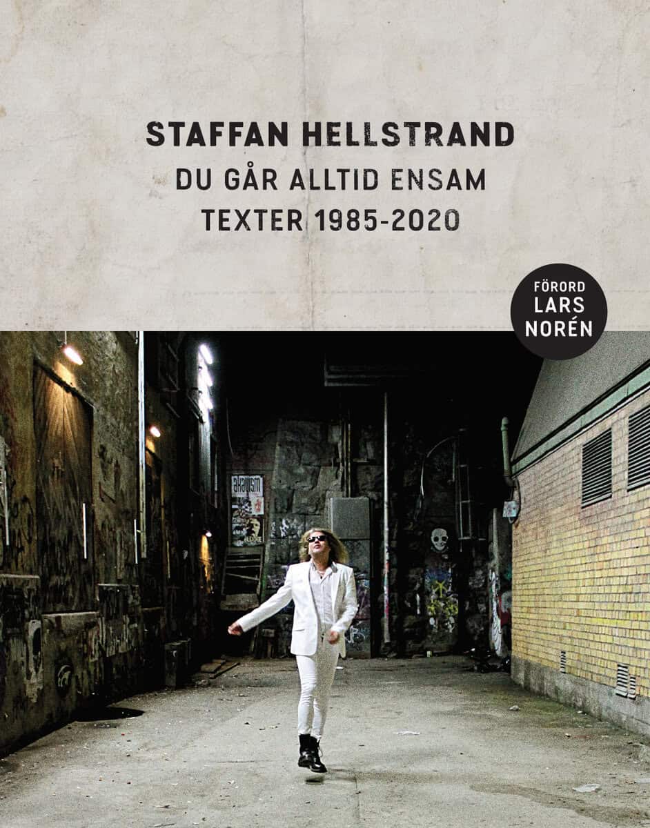 Staffan Hellstrand : Du går alltid ensam