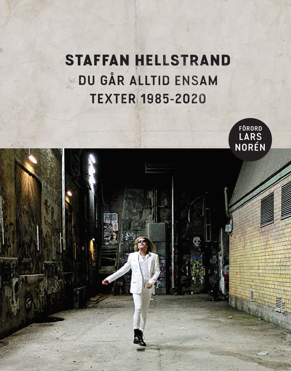 Staffan Hellstrand : Du går alltid ensam