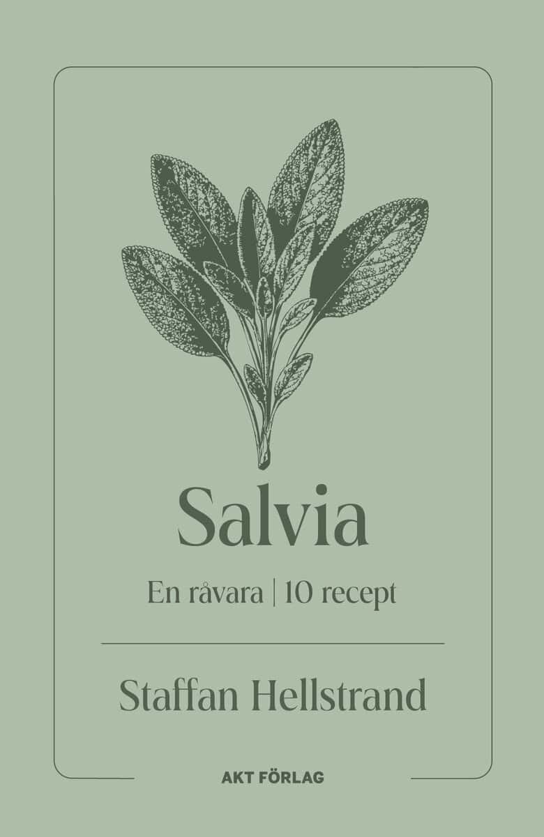 Staffan Hellstrand : En råvara : Salvia