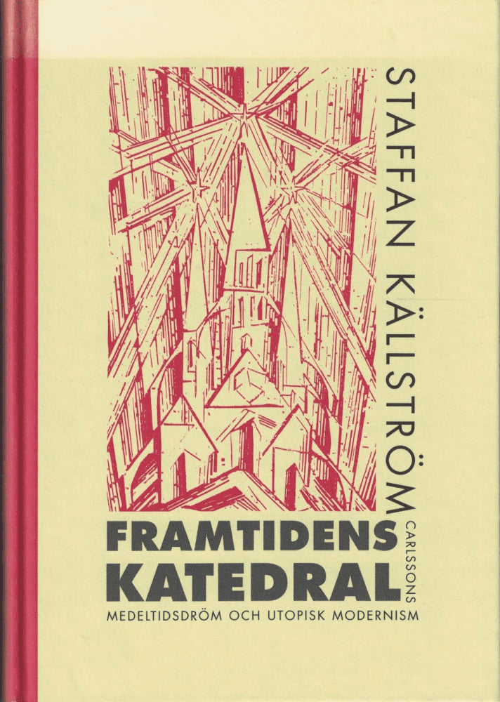Staffan Källström : Framtidens katedral