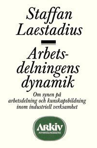 Staffan Laestadius : Arbetsdelningens dynamik